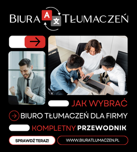 Jak wybrać biuro tłumaczeń dla firmy — kompletny przewodnik
